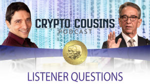 Crypto Cousins Podcast Ep 23 Listener Questions Cover Image