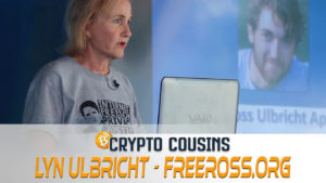 Crypto Cousins Podcast S1E36 Interview with Lyn Ulbricht YouTube