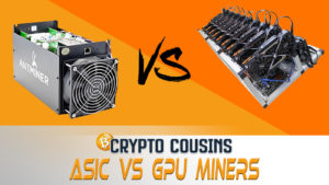 Crypto Cousins Podcast S1E37 Battle of ASIC vs GPU