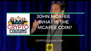 JOHN MCAFEE WHAT IS THE MCAFEE COIN?