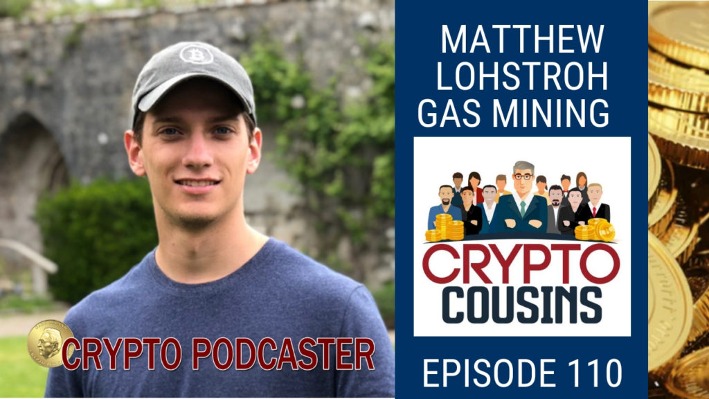 Matthew Lohstroh And Mining Bitcoin With Natural Gas